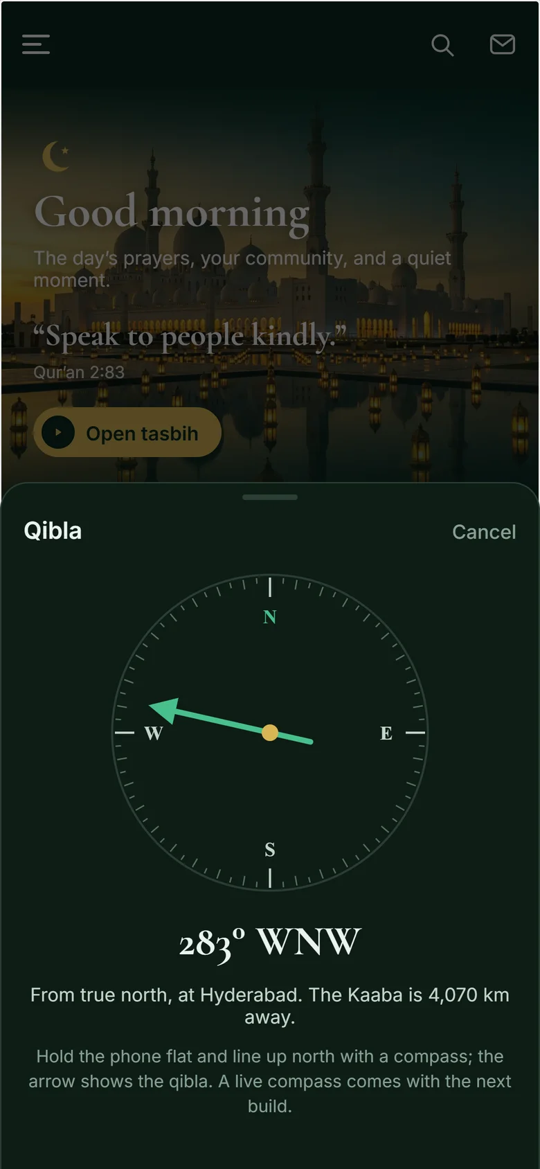 Mahtab: Qibla: the direction of the Kaaba from where you are.